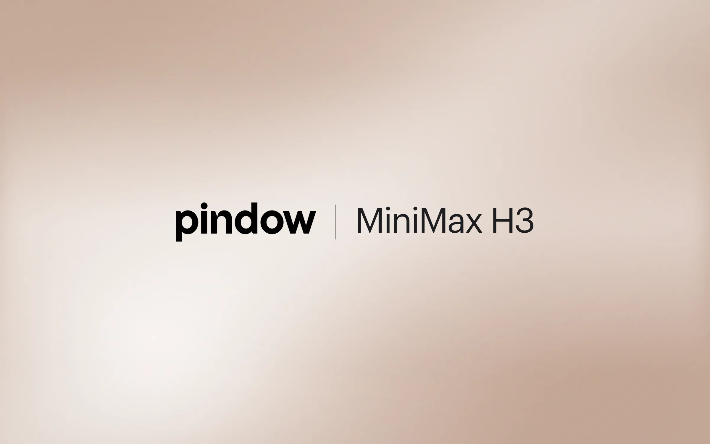 Pindow and MiniMax H3